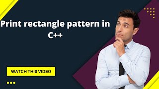 Print rectangle pattern in C++