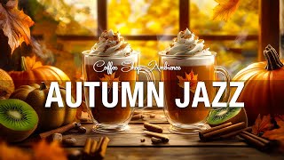 Autumn Jazz - Cozy Piano Jazz \u0026 Soothing Bossa Nova for Relaxation