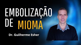 Embolização de Mioma