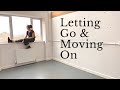 SAYING GOODBYE - Moving out of my Art Studio, coping with big changes & learning to let go.