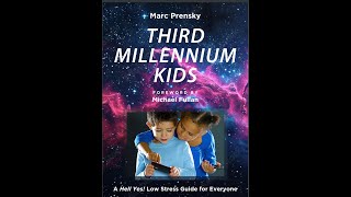 Prensky—Third Millennium Kids—Video Intro