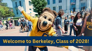 Welcome to UC Berkeley, Class of 2028!