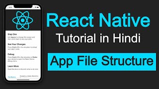 React native tutorial in Hindi #4 React-Native App File Structure
