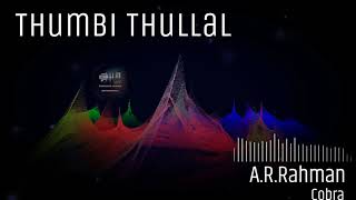 Thumbi Thullal | A.R.Rahman | DJ Instrumental | Cobra