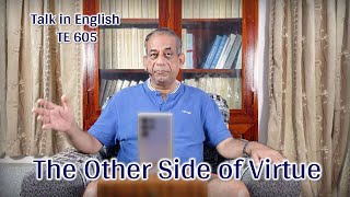 The Other Side of Virtue  |  TE 605  |  Dr. Alok Pandey