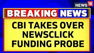 NewsClick Controversy News | CBI To Investigate FCRA Act Violations Case Against NewsClick | News18