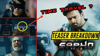 Saaho Teaser :- Breakdown | Saaho Official Teaser | Prabhas | Shradhha Kapoor