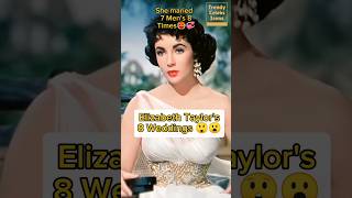 Elizabeth Taylor's 8 weddings 😮🥵😮💝 #antesedepois #beforeandafter #antesydespues #elizabethtaylor