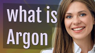 Argon | meaning of Argon