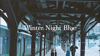 Winter Night Blue　小川哲央(Music Video)