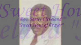 *Audio* Sweet Hour of Prayer: Rev. James Cleveland