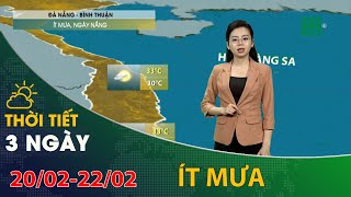 Thời tiết 3 ngày tới (20/02 đến 22/02): Nam Trung Bộ những ngày tới ít mưa, ngày nắng | VTC14