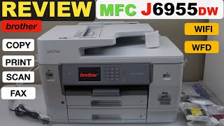 Brother MFC J6955DW Review !