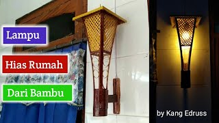 Cara membuat Lampu hias rumah dari bambu