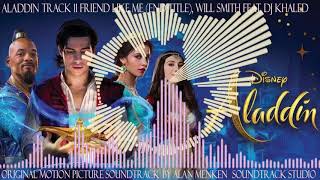 Aladdin, 11, Friend Like Me (End Title), Will Smith, (feat. Dj Khaled)