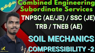 தமிழில் Compressibility of Soil (Consolidation) l Soil Mechanics - TNEB/TNPSC-AE/SSC-JE/TRB/| PART-2