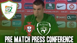 Portugal vs Republic of Ireland | Full Pre Match Press conference Seamus Coleman & Stephen Kenny