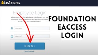 How to Login to Foundation EAccess 2024 | Sign In to Foundation EAccess
