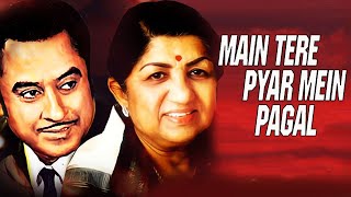 Main Tere Pyar Mein Pagal | Best Of Kishore Kumar | Kishore Kumar |