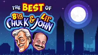 The Best of Big Chuck \u0026 Lil John skits show 7/25/2022