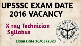 UPSSSC X RAY TECHNICIAN VACANCY 2016 SYLLABUS