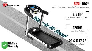 Powermax Fitness TDA-150 Motorized Treadmill with Auto Incline and Smart Run Function