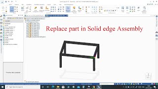 #67 How to replace part in solid edge assembly | Solid edge assembly tutorial