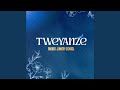 Tweyanze