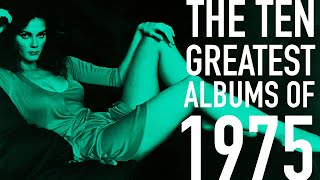 These albums are fifty years old! The TEN GREATEST ALBUMS of 1975 | RANKED