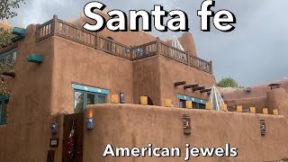 Santa fe(New Mexico)アメリカの宝石　サンタ　フェ