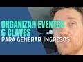 👉 6 claves para organizar eventos exitosos y multiplicar ingresos