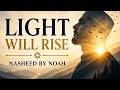 Light Will Rise | Emotional Nasheed | Noah Lais (Inspired by Maher Zain Style)