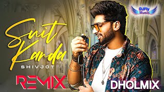 Suit Karda Shivjot Remix Dholmix by Dj Fly Music Latest New Punjabi Songs 2022