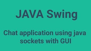Chat application using java sockets with GUI (source code)