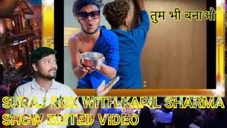 EDITED VIDEO KAPIL SHARMA SHOW WITH SURAJ ROX#holi