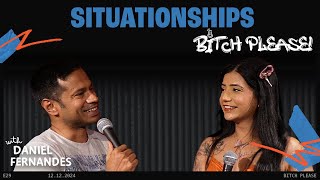 Situationships | B*tch Please Ep 30 Feat. Saaniya Abbas