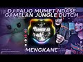 DJ PAIJO MUMET NDASE GAMELAN JUNGLE DUTCH SOUND NONAM VERSI SLOWED MENGKANE