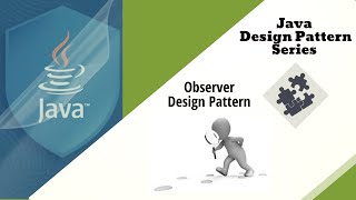 Observer Design Pattern - Topic 2 | Java Design Pattern Series