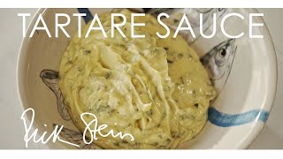 How to Make Tartare Sauce | Rick Stein Recipe