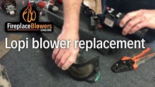 Blower Replacement in Lopi, Avalon & Travis Fan Kits