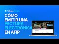 ¿Cómo emitir una factura electrónica en AFIP? Monotributo