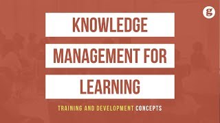 Knowledge Management for Learning
