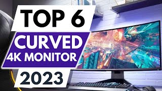 Top 6 Best Curved 4K Monitor in 2023