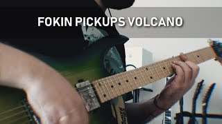 Fokin Pickups Volcano - 1 Minute Demo - (Arsafes Tone Hunt)