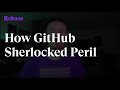 How GitHub Actions Sherlocked Peril