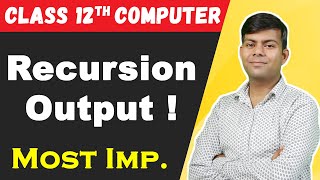 Recursion based Output Question | Most Important Questions | Class 12th Computer 2024 Board Exams