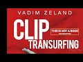 clip transurfing the principles of reality management by vadim zeland