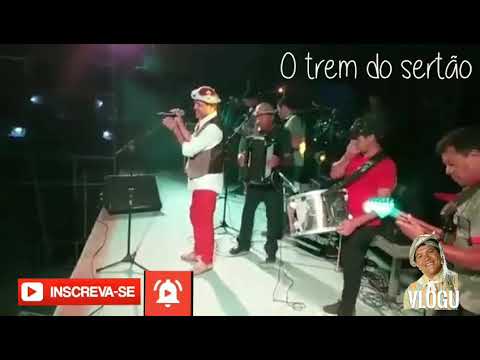 O Trem Do Sertão Ao Vivo Youtube
