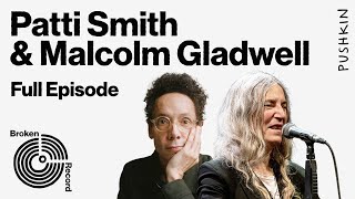 Patti Smith | Broken Record (Hosted by Malcolm Gladwell)