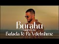 Buraku & Grupi Fama - Balada te Pa Vdekshme